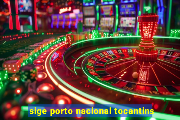 sige porto nacional tocantins